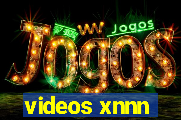 videos xnnn